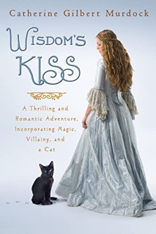 Book cover for "Wisdom's Kiss" by Catherine Gilbert Murdock