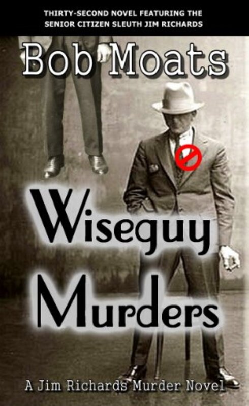 Book cover for "Wiseguy Murders" by Bob Moats