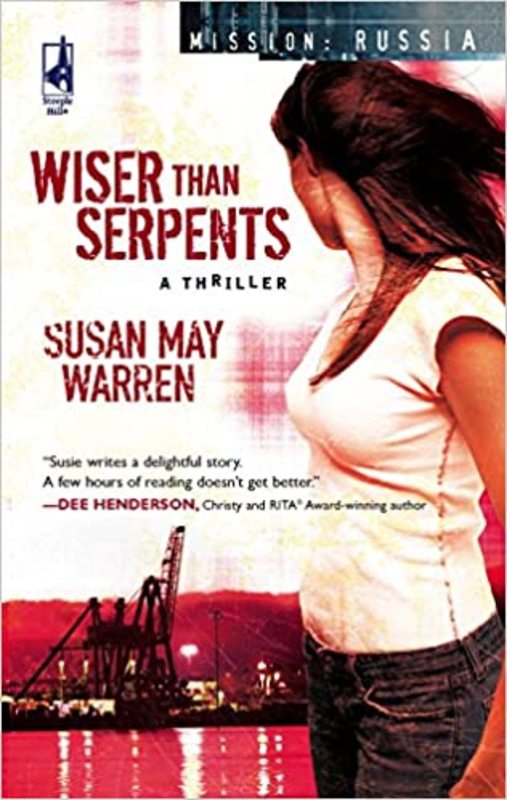 Book cover for "Wiser Than Serpents" by Susan May Warren