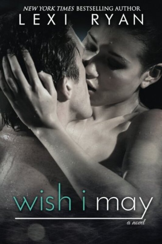 Book cover for "Wish I May" by Lexi Ryan