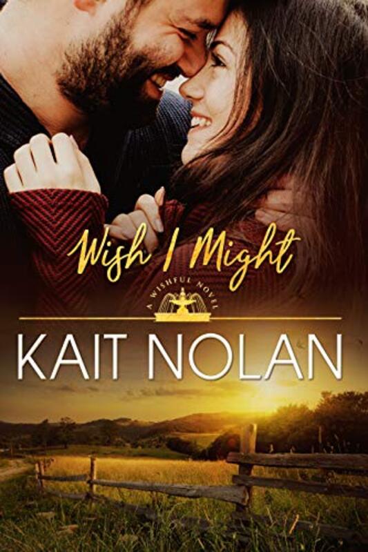 Book cover for "Wish I Might" by Kait Nolan