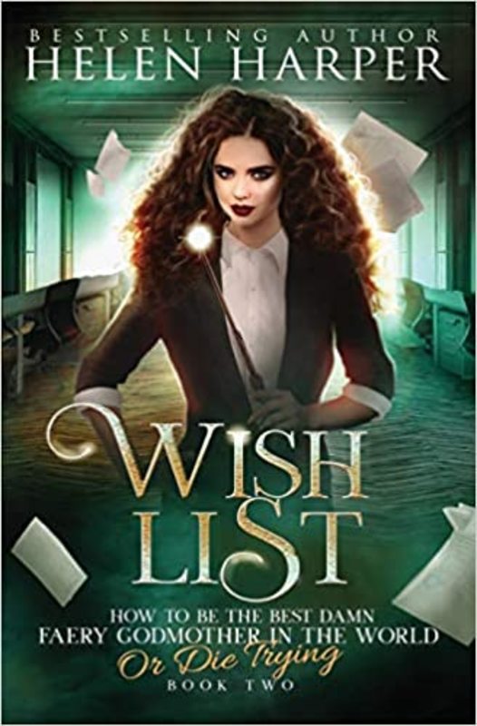 Book cover for "Wish List" by Helen Harper