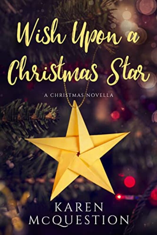 Book cover for "Wish Upon A Christmas Star" by Karen McQuestion