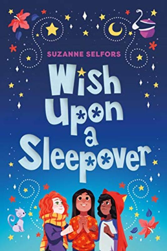 Book cover for "Wish Upon a Sleepover" by Suzanne Selfors