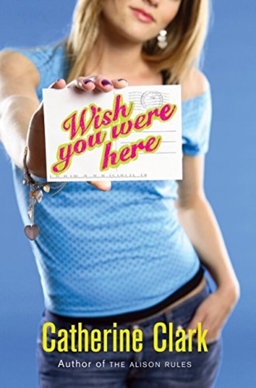 Book cover for "Wish You Were Here" by Catherine Clark