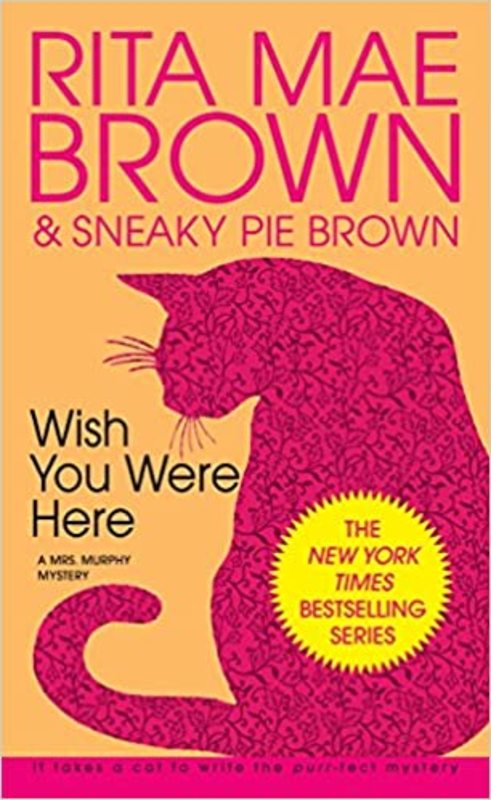 Book cover for "Wish You Were Here" by Rita Mae Brown