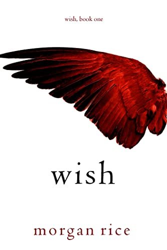 Book cover for "Wish" by Morgan Rice