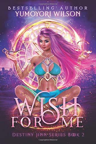 Book cover for "Wish for Me: Book 2" by Avery Song
