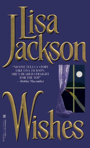 Book cover for "Wishes" by Lisa Jackson