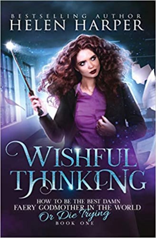 Book cover for "Wishful Thinking" by Helen Harper
