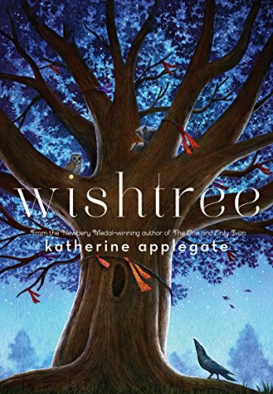 Book cover for "Wishtree" by Katherine KA Applegate
