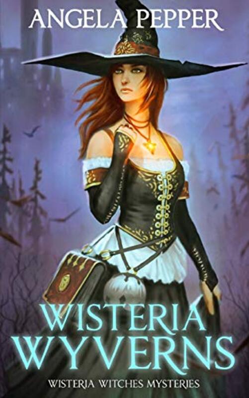 Book cover for "Wisteria Wyverns" by Angela Pepper