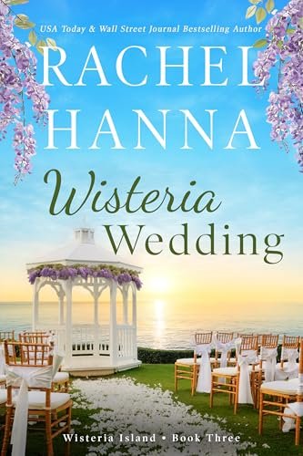 Book cover for "Wisteria Wedding" by Rachel Hanna