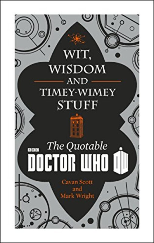 Book cover for "Wit, Wisdom and Timey Wimey Stuff" by Cavan Scott