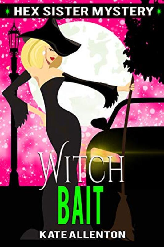 Book cover for "Witch Bait" by Kate Allenton