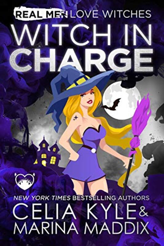 Book cover for "Witch In Charge" by Celia Kyle
