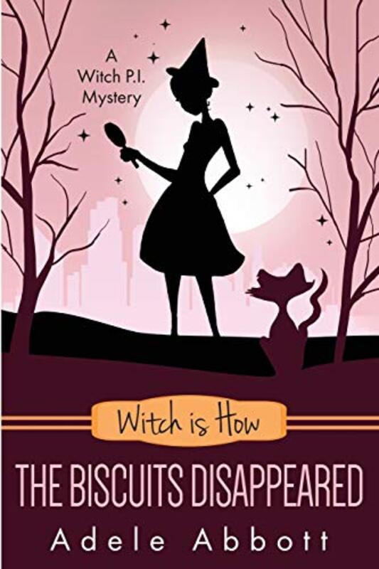Book cover for "Witch Is How The Biscuits Disappeared" by Adele Abbott