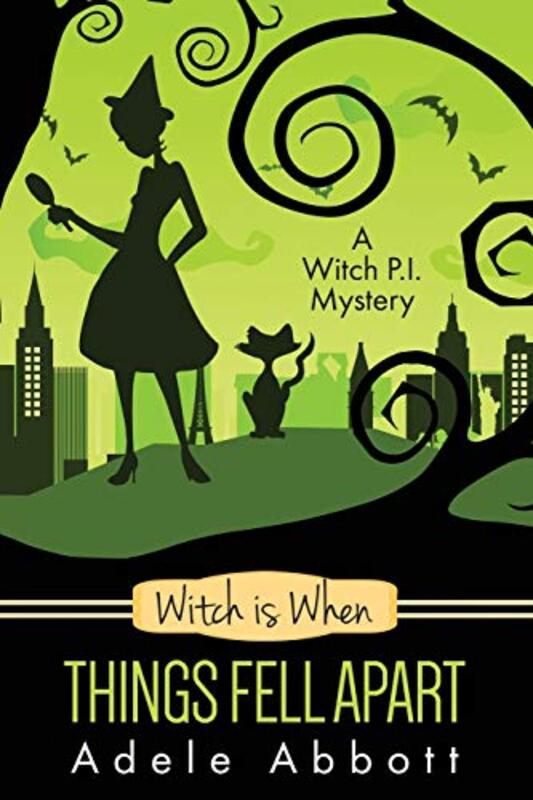 Book cover for "Witch Is When Things Fell Apart" by Adele Abbott
