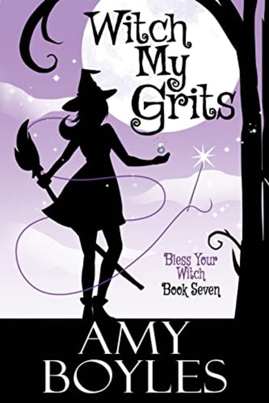 Book cover for "Witch My Grits" by Amy Boyles