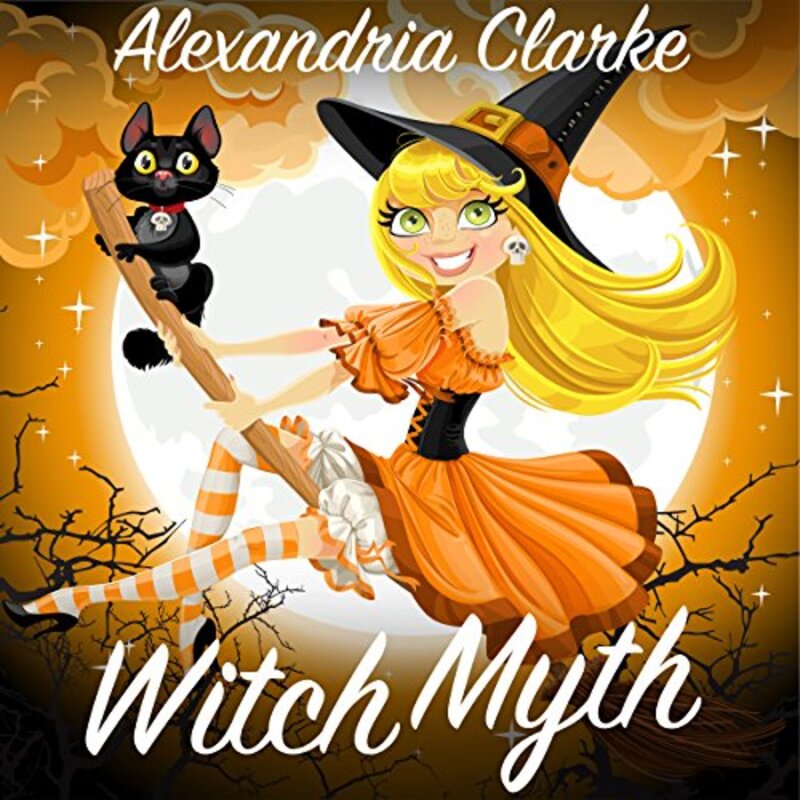 Book cover for "Witch Myth: A Yew Hollow Cozy Mystery, Book 2" by Alexandria Clarke