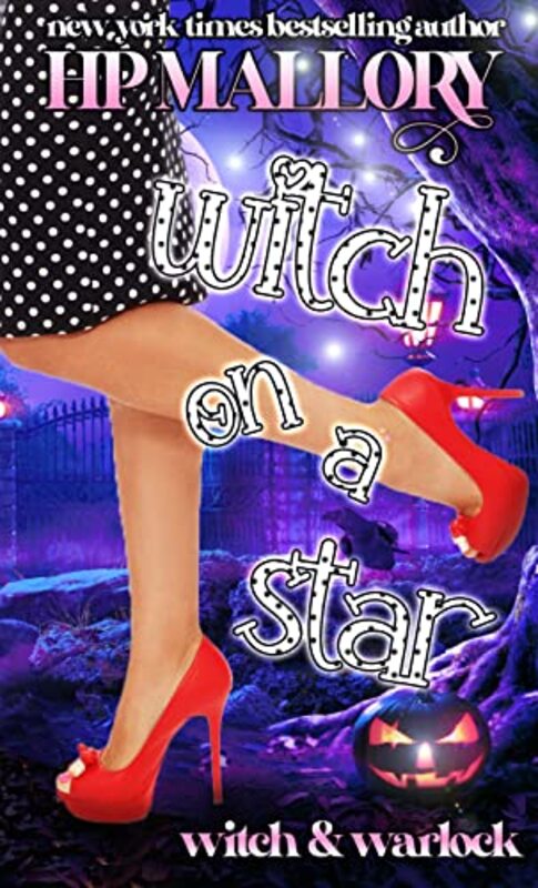 Book cover for "Witch On A Star" by HP Mallory