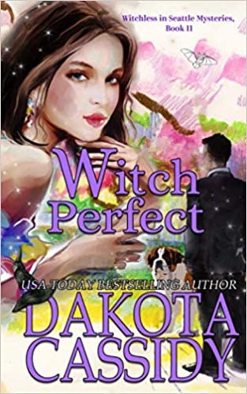 Book cover for "Witch Perfect" by Dakota Cassidy