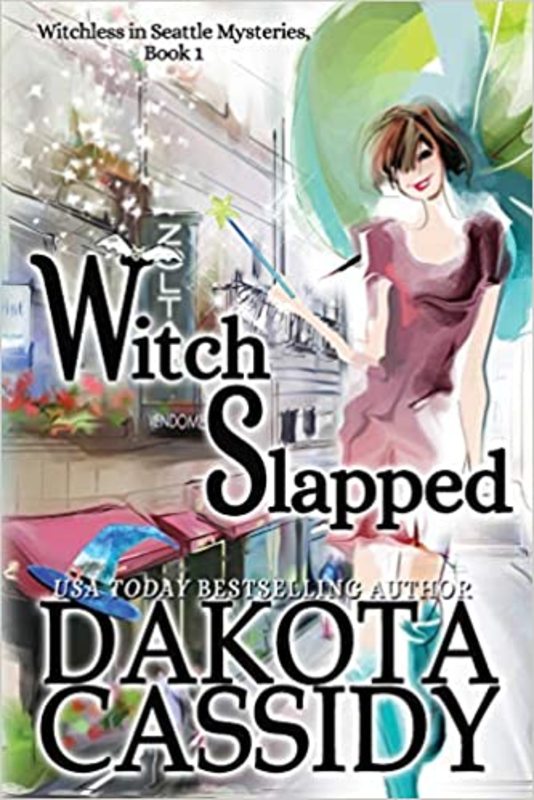 Book cover for "Witch Slapped" by Dakota Cassidy