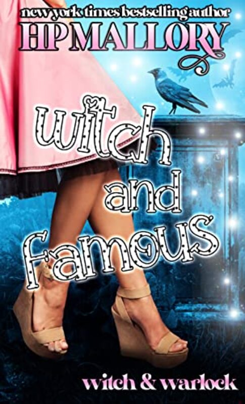 Book cover for "Witch and Famous" by HP Mallory