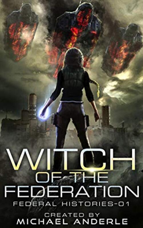 Book cover for "Witch of the Federation" by Michael Anderle