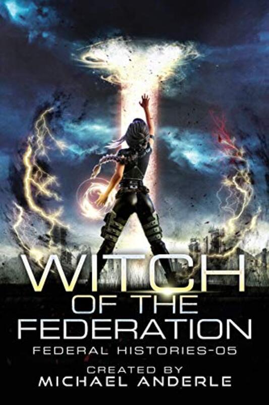 Book cover for "Witch of the Federation V" by Michael Anderle