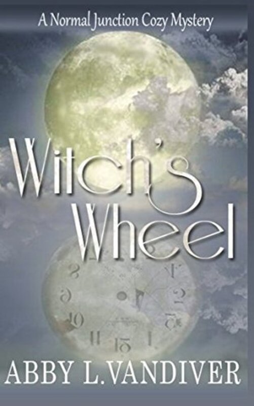 Book cover for "Witch's Wheel" by Abby L Vandiver
