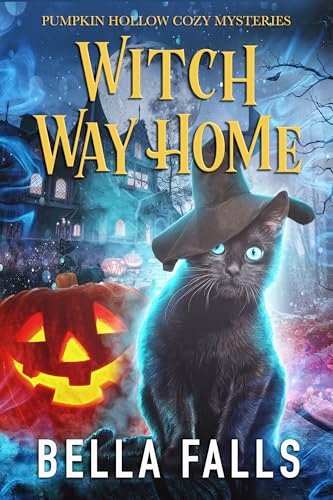 Book cover for "Witch Way Home" by Bella Falls