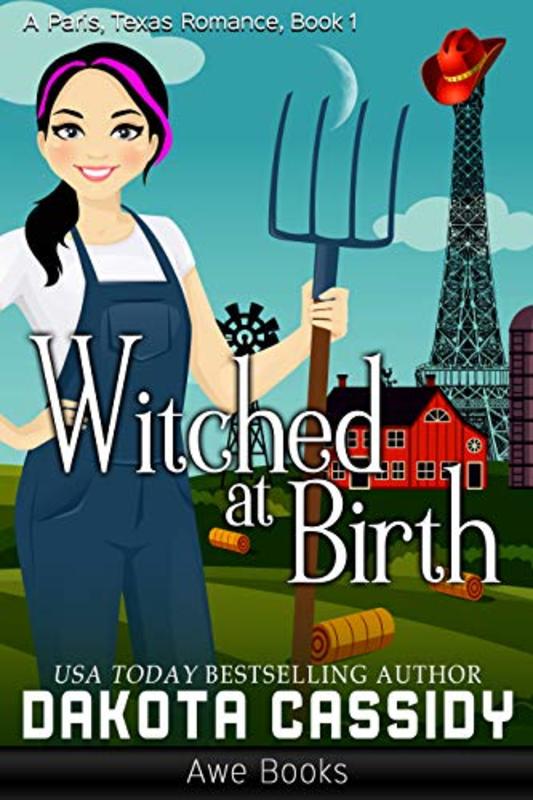 Book cover for "Witched At Birth" by Dakota Cassidy