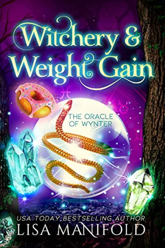 Book cover for "Witchery and Weight Gain" by Lisa Manifold