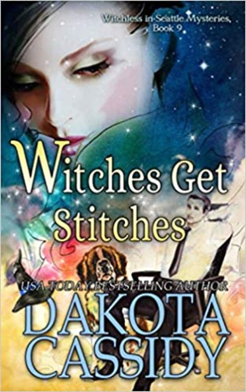 Book cover for "Witches Get Stitches" by Dakota Cassidy