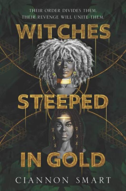 Book cover for "Witches Steeped in Gold" by Ciannon Smart