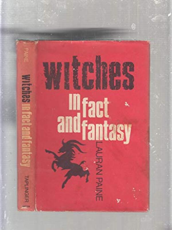 Book cover for "Witches in Fact and Fantasy" by Lauran Paine