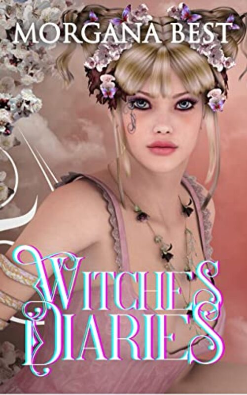Book cover for "Witches’ Diaries" by Morgana Best