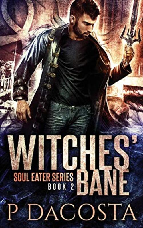 Book cover for "Witches' Bane" by Pippa DaCosta