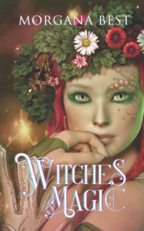 Book cover for "Witches' Magic" by Morgana Best
