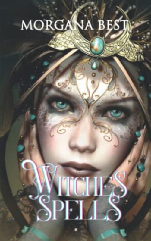 Book cover for "Witches' Spells" by Morgana Best