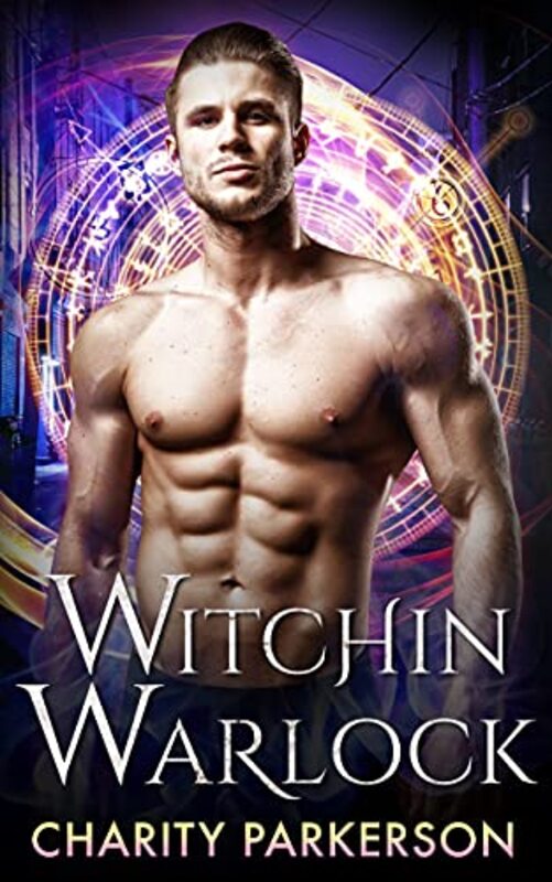 Book cover for "Witchin Warlock" by Charity Parkerson