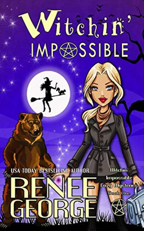 Book cover for "Witchin' Impossible" by Renee George