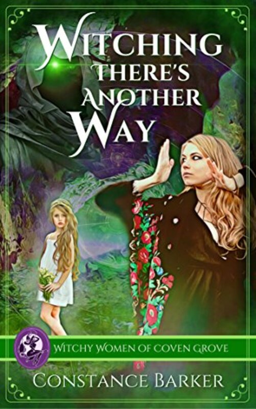 Book cover for "Witching There's Another Way" by Constance Barker