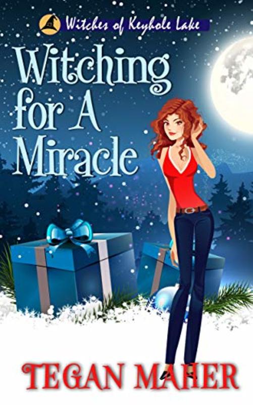 Book cover for "Witching for a Miracle" by Tegan Maher