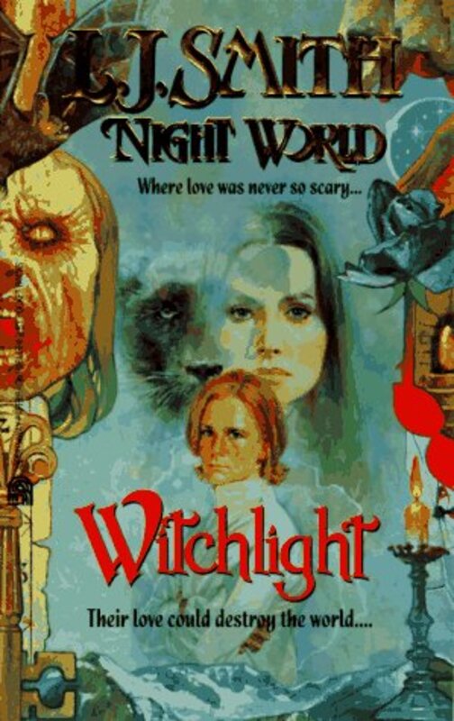 Book cover for "Witchlight" by LJ Smith