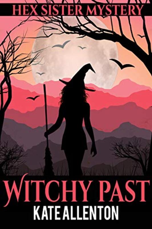 Book cover for "Witchy Past" by Kate Allenton