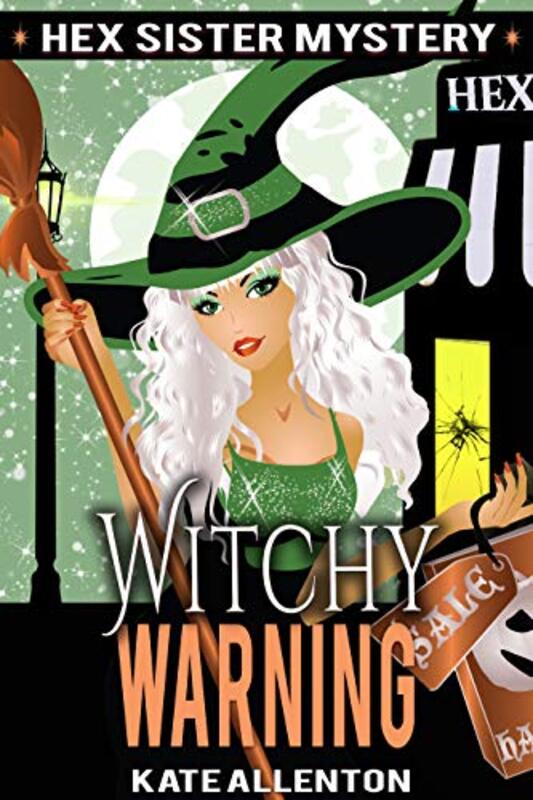 Book cover for "Witchy Warning" by Kate Allenton