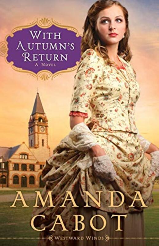 Book cover for "With Autumn's Return" by Amanda Cabot