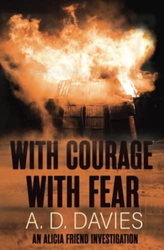 Book cover for "With Courage with Fear" by AD Davies